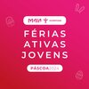 Férias Ativas Jovens | Páscoa´24