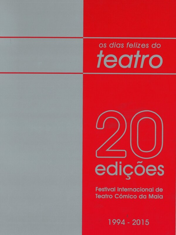 20_edi&ccedil;&otilde;es_do_festival_internacional_de_teatro_c&oacute;mico_da_maia