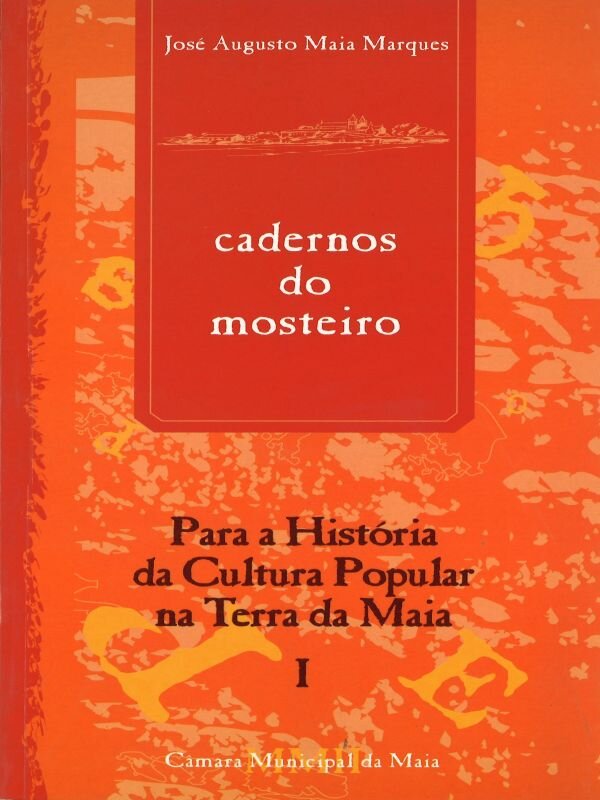 Cadernos_do_mosteiros_#5_Para_a_hist&oacute;ria_da_cultura_popular_na_terra_da_Maia
