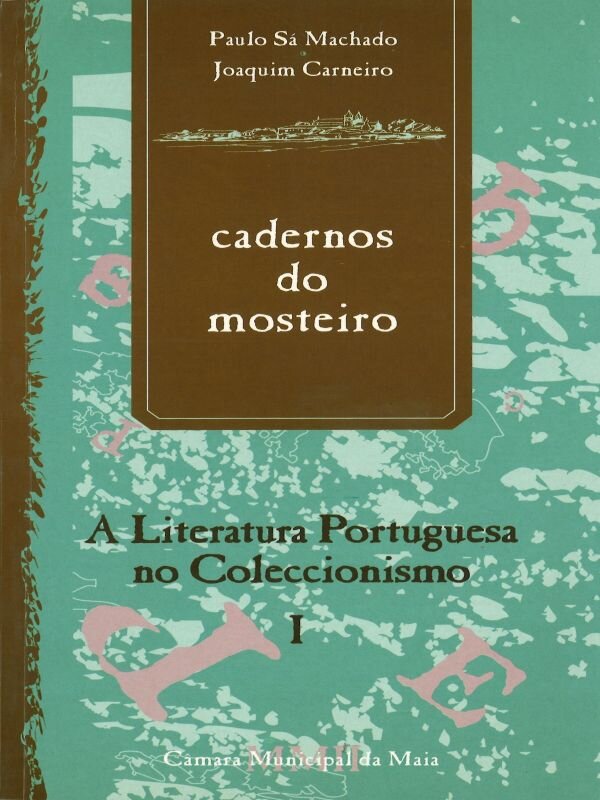 Cadernos_do_mosteiros_#6_A_literatura_portuguesa_no_colecionismo