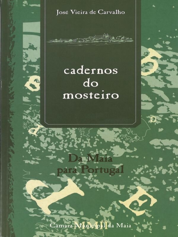 Cadernos_do_mosteiros_#8_Da_Maia_para_Portugal