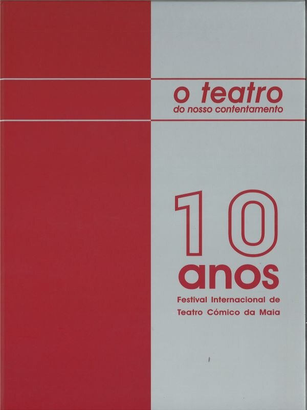 O_teatro_do_nosso_contentamento_10_anos_do_festival_de_teatro_c&oacute;mico_da_Maia