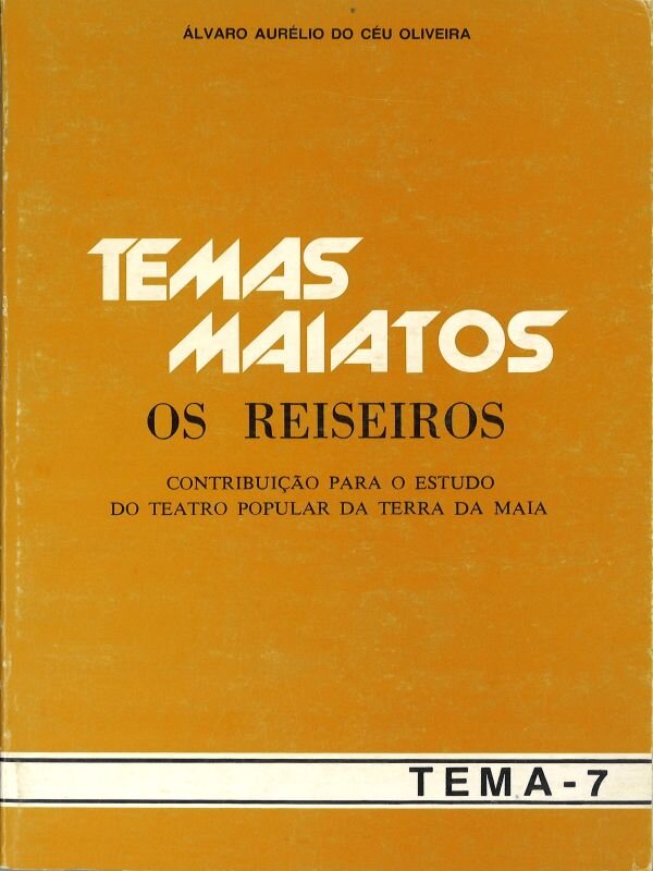 Temas Maiatos_7_Os_Reiseiros