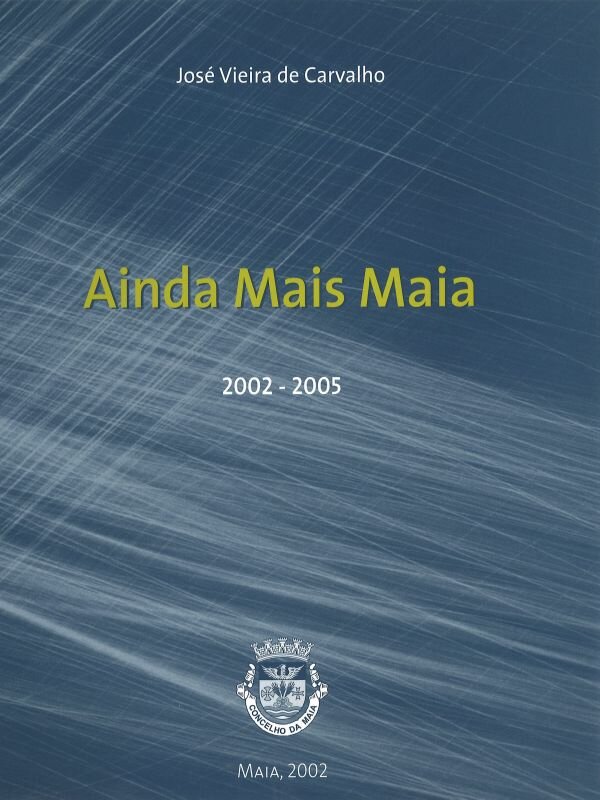 Ainda_mais_Maia_2002_2005