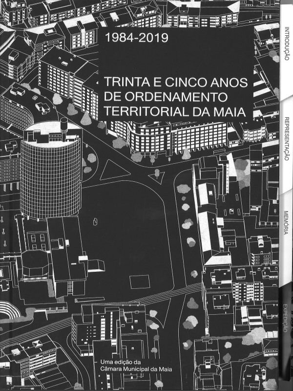 trinta_e_cinco_anos_de_ordenamento_do_territorial_da_Maia