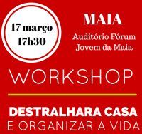 DESTRALHAR PARA ORGANIZAR A VIDA, no Fórum Jovem da Maia