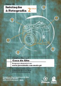 Estão abertas as inscrições para a 2ª Edição do Curso de Iniciação à Fotografia na Casa do Alto