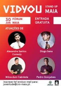 VidYou STAND UP MAIA a 30 de junho no Fórum da Maia