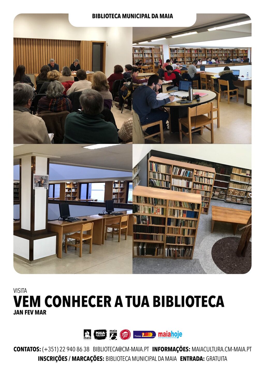 Vem conhecer a tua biblioteca