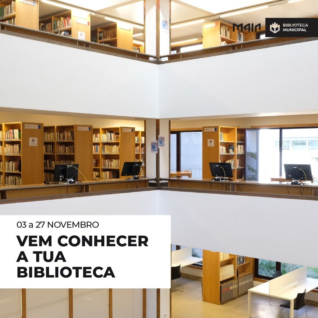 “Vem conhecer a tua Biblioteca”