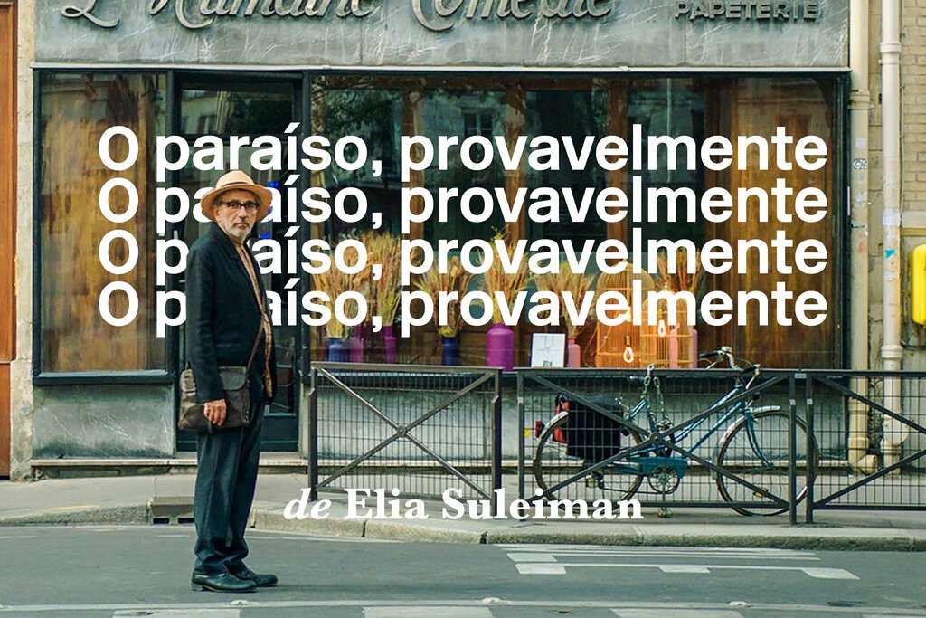 "O Paraíso, Provavelmente",  de Elia Suleiman