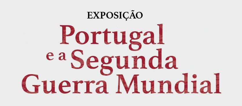 “Portugal e a Segunda Guerra Mundial”