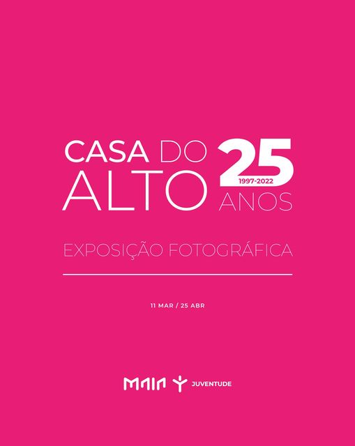 Casa do Alto 25 anos - Exposição de Fotografia