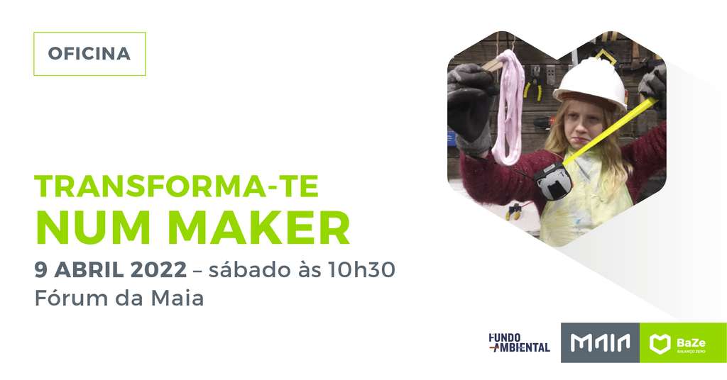 “Transforma-te num Maker”