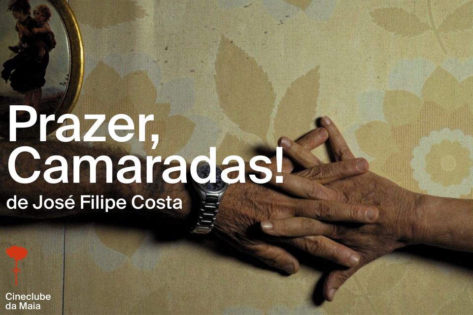 "Prazer, Camaradas!", de José Filipe Costa