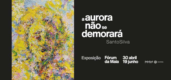"a aurora não se demorará", de SantoSilva
