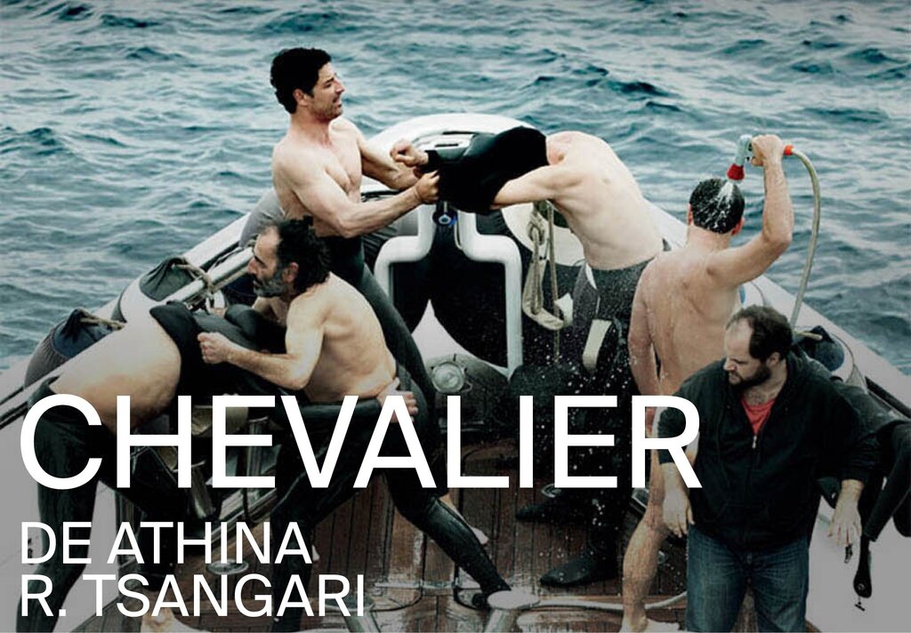 "Chevalier", de Athina Rachel Tsangari