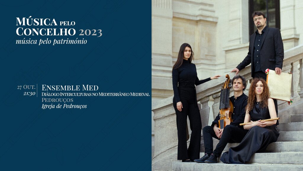 Música Pelo Concelho, Música Pelo Património 2023 I  ENSEMBLE MED 