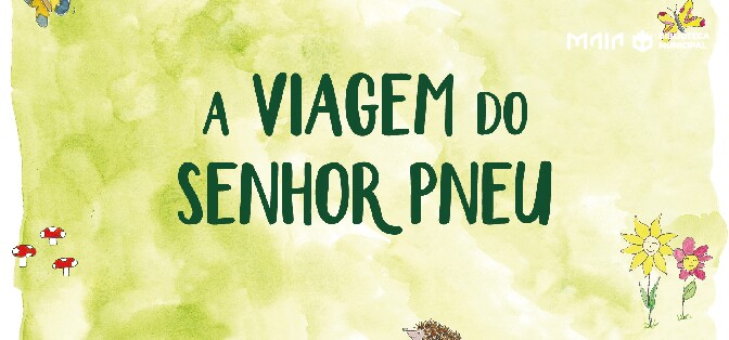 Apresentação do livro “A Viagem do Senhor Pneu”, de Vanda Costa