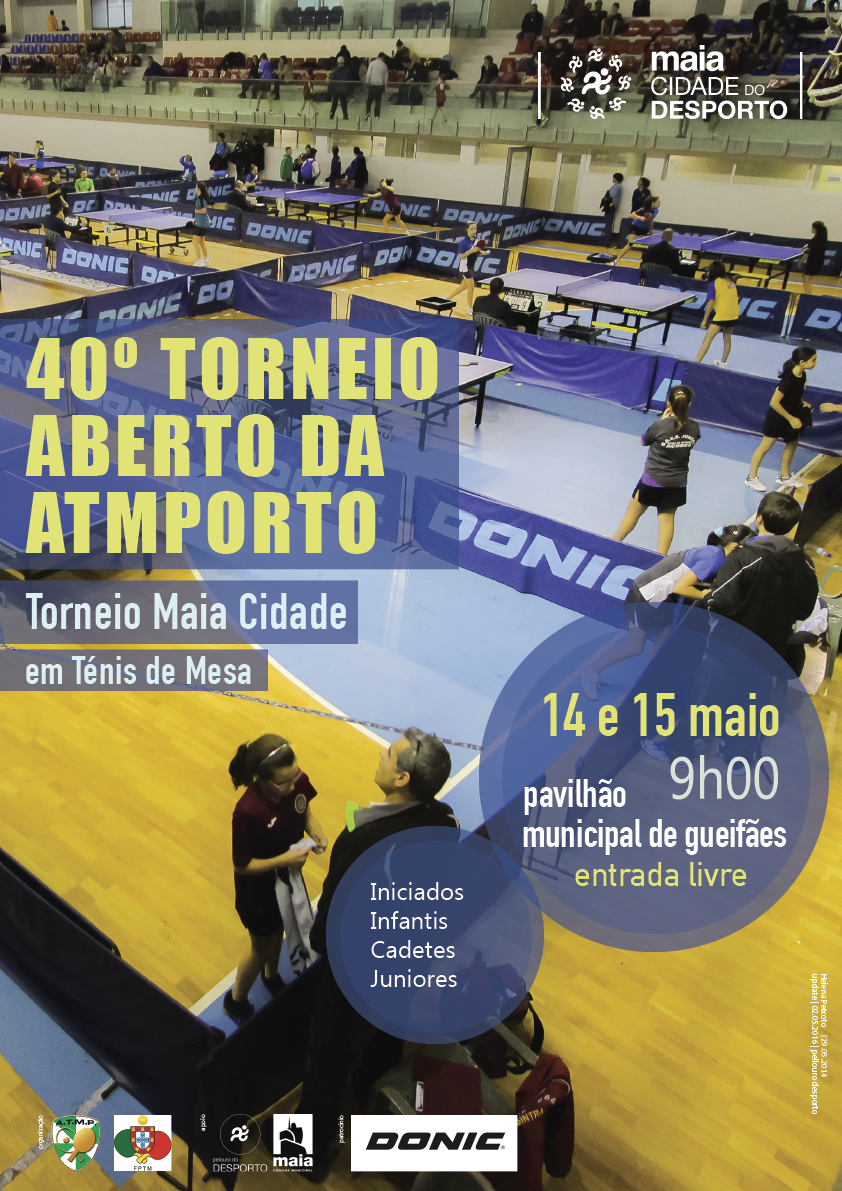 40º TORNEIO ATMPORTO DE TÉNIS DE MESA- CIDADE DA MAIA