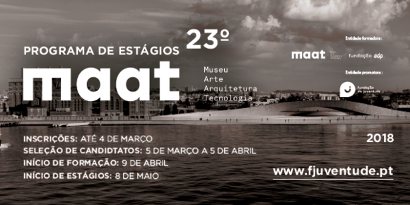 PROGRAMA DE ESTÁGIOS – MUSEU DE ARTE, ARQUITETURA E TECNOLOGIA