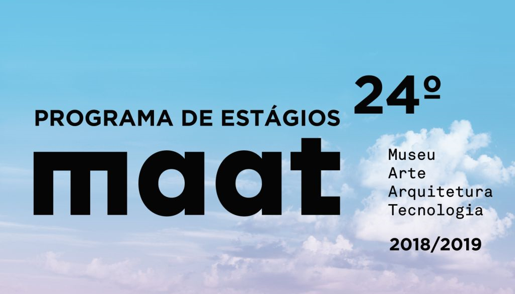 PROGRAMA DE ESTÁGIOS – MUSEU DE ARTE, ARQUITETURA E TECNOLOGIA