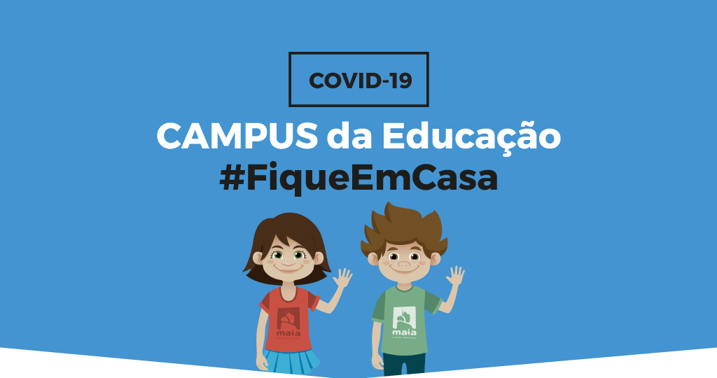 O que fazer em casa? | CAMPUS da Educação