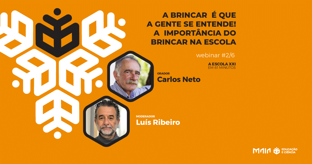 Escola XXI em 61 minutos Webinar#2 - "A Brincar é que a Gente se entende.  A importância do Brinc...