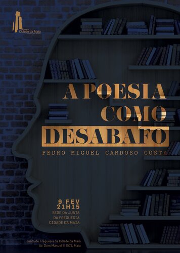 ApresentacaoLivro-a-poeia-como-desabafo-na-FreguesiaCidadeDaMaiaPoster